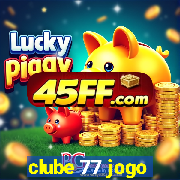 clube 77 jogo
